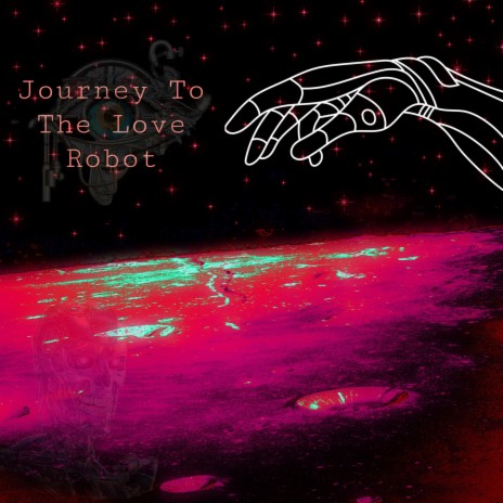 Journey to the Love Robot | Boomplay Music