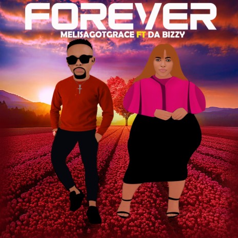 Forever ft. Da Bizzy | Boomplay Music