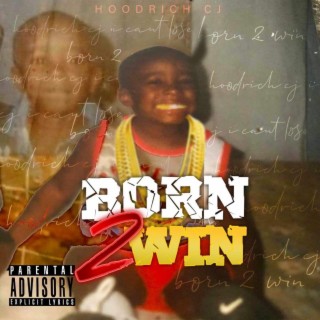 Born 2 win