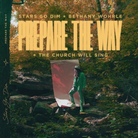 Prepare The Way ft. Bethany Wohrle & The Church Will Sing | Boomplay Music