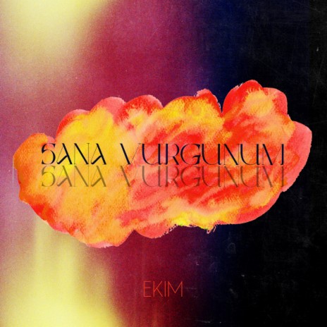 Sana Vurgunum | Boomplay Music