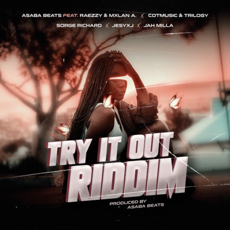 Try It Out Riddim (Dancehall Mix) (Extended Version) ft. JesyXJ, Mxlan A, COTMUSIC, TRILOGY & Sorge Richard | Boomplay Music