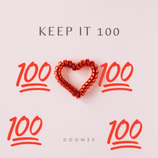 Keep It 100