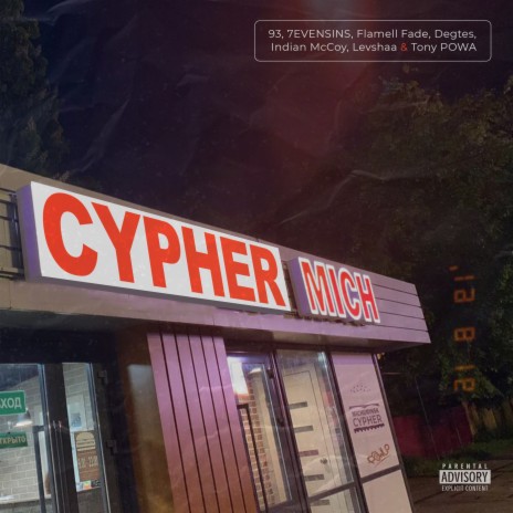 Cypher Mich ft. 7EVENSINS, Flamell Fade, Degtes, India, McCoy, Levshaa & Tony POWA | Boomplay Music