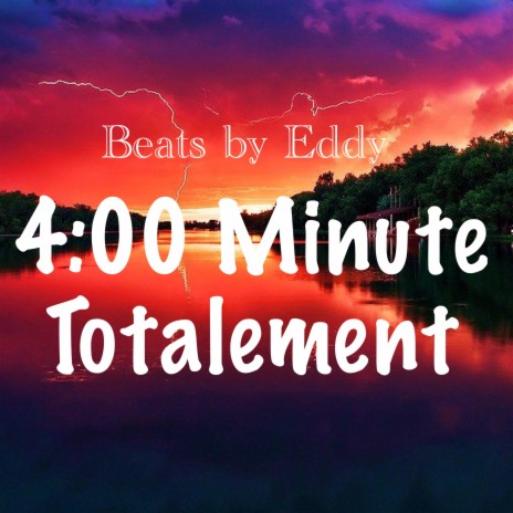 4:00 Minute Totalement | Boomplay Music