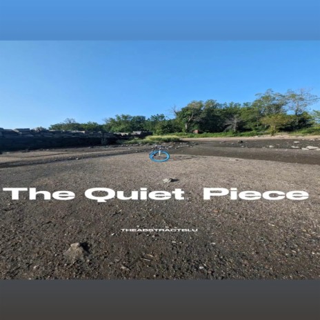 A Quiet Piece | Boomplay Music