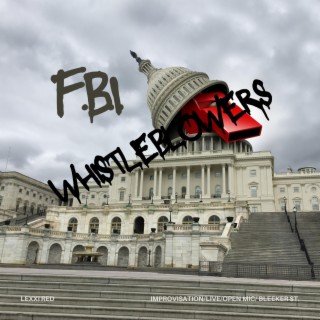 Dedicated to the FBI Whistleblowers Improv/Live (Live) lyrics | Boomplay Music