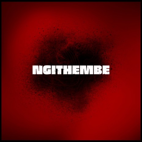 Ngithembe | Boomplay Music