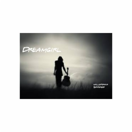 Dreamgirl | Boomplay Music