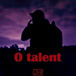 0 Talent