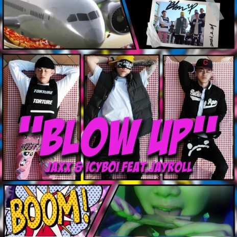 BLOW UP ft. JAXX & JAYRoll | Boomplay Music