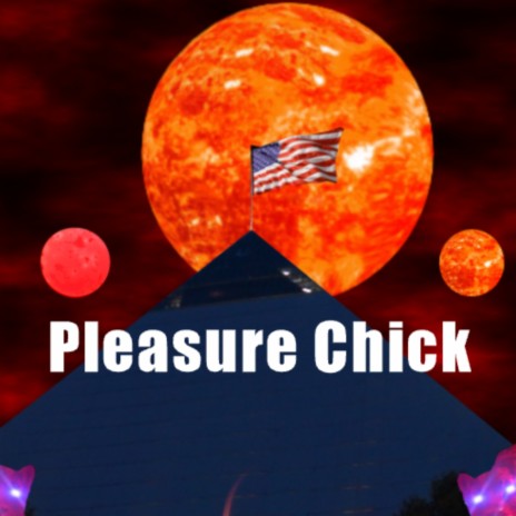 Pleasure Chick | Boomplay Music