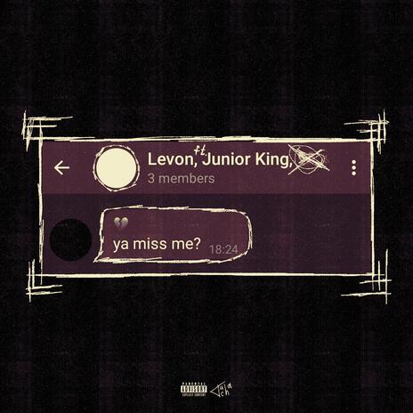 ya miss me? ft. Junior King | Boomplay Music