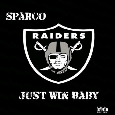 Just Win Baby (Raiders Anthem) | Boomplay Music