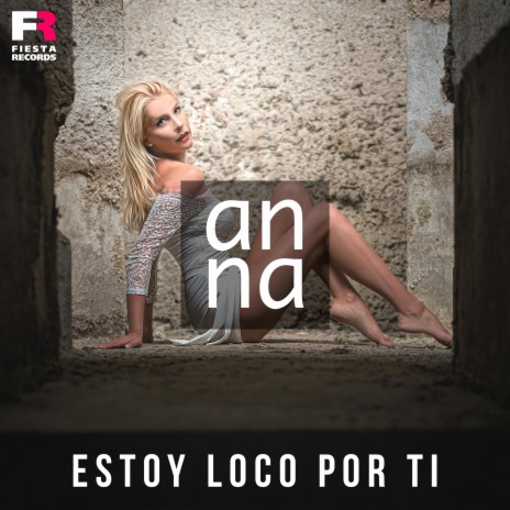 Estoy Loco por Ti | Boomplay Music