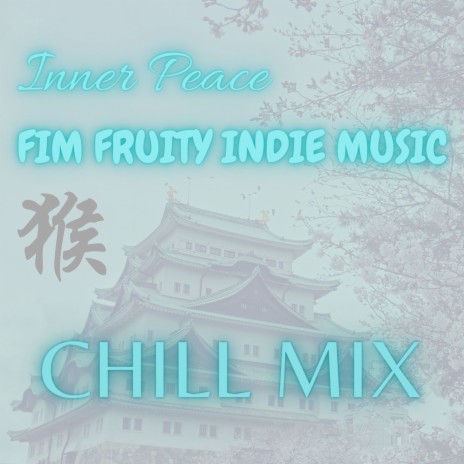 Inner Peace (Chill Mix) | Boomplay Music