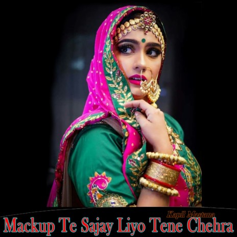 Mackup Te Sajay Liyo Tene Chehra | Boomplay Music