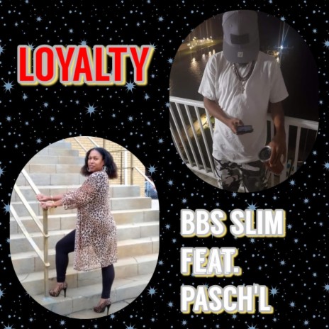 Loyalty ft. Pasch'l | Boomplay Music