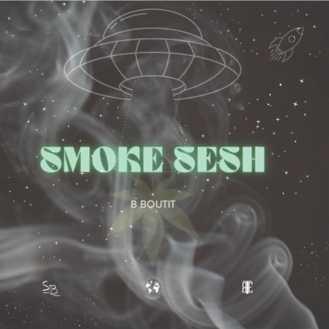 Smoke Sesh | Boomplay Music