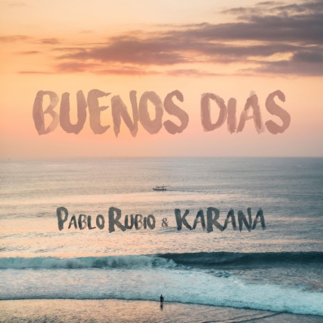 Buenos Días ft. Pablo Rubio | Boomplay Music