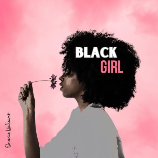 Black Girl lyrics | Boomplay Music