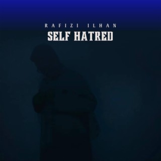 Self Hatred