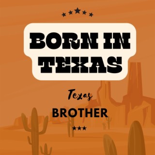 Born In Texas