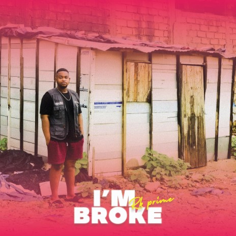 I'm Broke | Boomplay Music