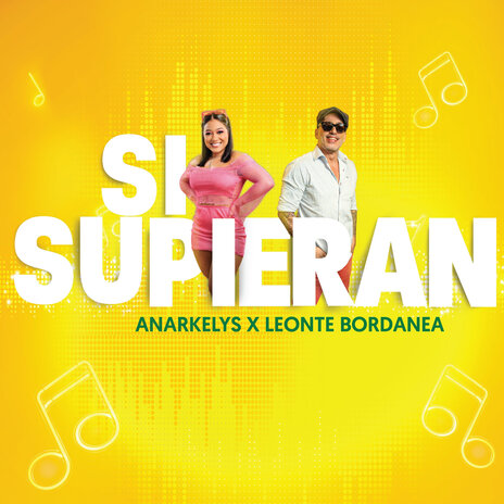 Si Supieran ft. Leonte Bordanea