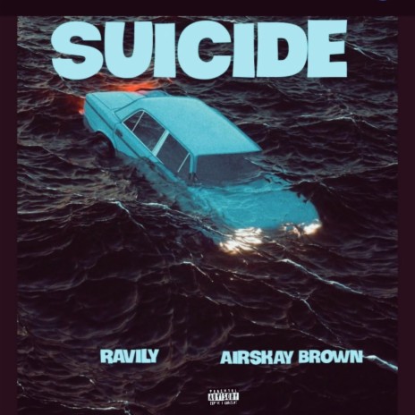 SUICIDE (feat. Airskay Brown)