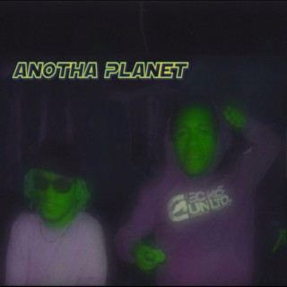 Anotha Planet
