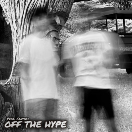 Off the Hype | Boomplay Music