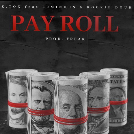 Pay Roll ft. Luminous & Rockie Doub | Boomplay Music