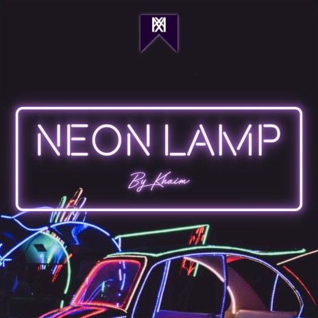 Neon Lamp | Boomplay Music