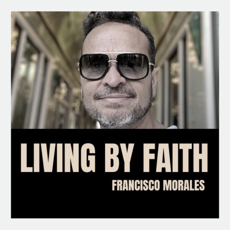 Living By Faith | Boomplay Music
