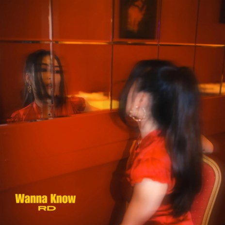 Wanna Know | Boomplay Music