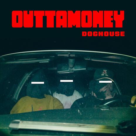 OUTTAMONEY | Boomplay Music