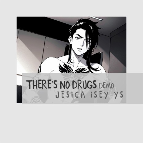 Theres no drugs | Boomplay Music