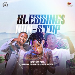 Blessings non stop ft. Slicktor Victor lyrics | Boomplay Music