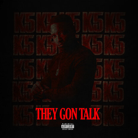 They Gon Talk | Boomplay Music