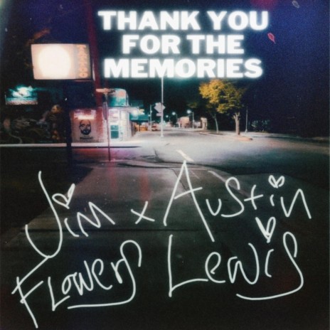 Thank You For The Memories ft. Austin Lewis