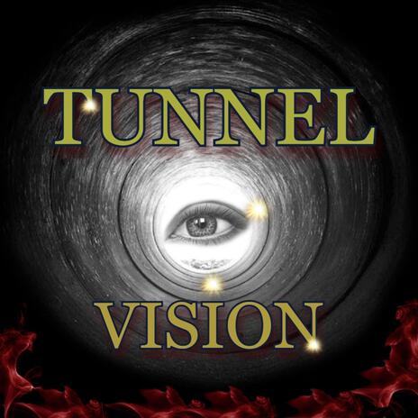 Tunnel Vision | Boomplay Music