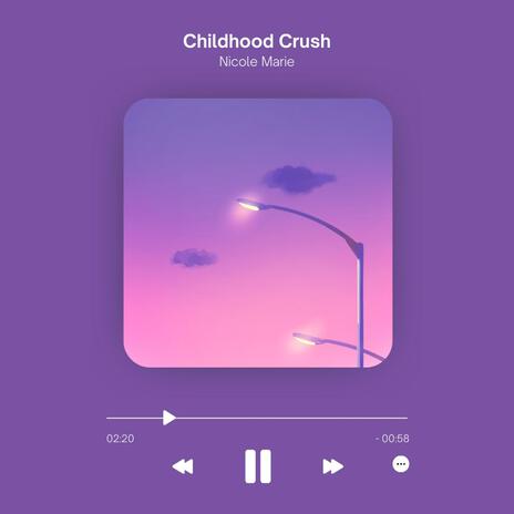 Childhood Crush | Boomplay Music