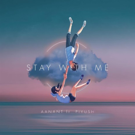 Stay with me ft. Piyush Joshi | Boomplay Music