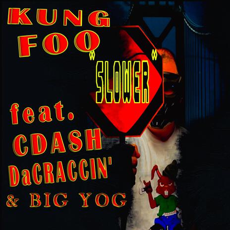 Slower ft. CDash DaCraccin & Big Yog | Boomplay Music