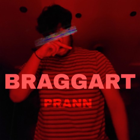 BRAGGART | Boomplay Music