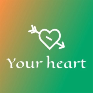 Your heart