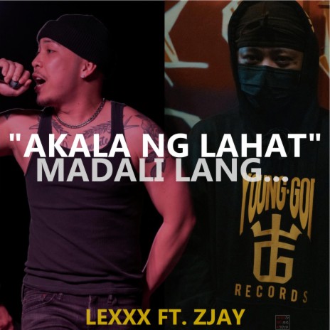 Akala Ng Lahat ft. Zjay | Boomplay Music