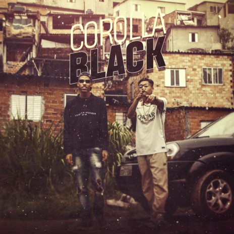 Corolla black ft. OG P7 & Caio Kazzi | Boomplay Music