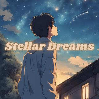 Stellar Dreams